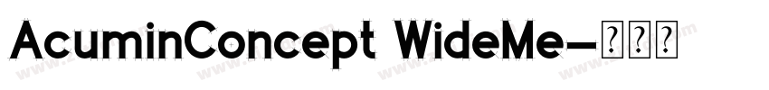 AcuminConcept WideMe字体转换